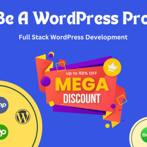 Full Stack WordPress Development [ Be a WordPress Pro ]